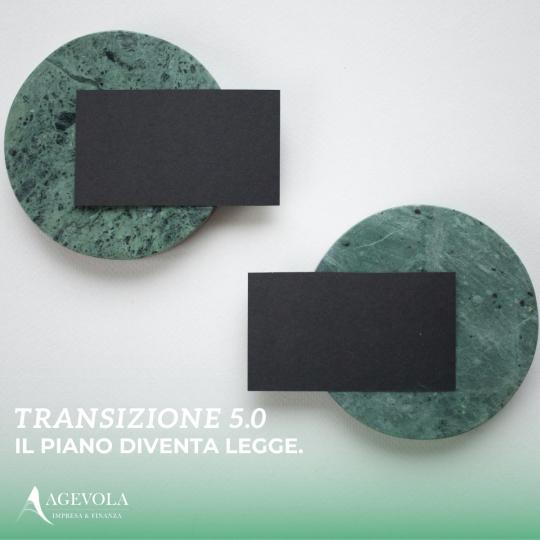 TRANSIZIONE 5.0. CONVERSIONE IN LEGGE.